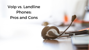 Read more about the article The Evolution of Communication: VoIP vs. Landline Phones – Exploring the Pros and Cons