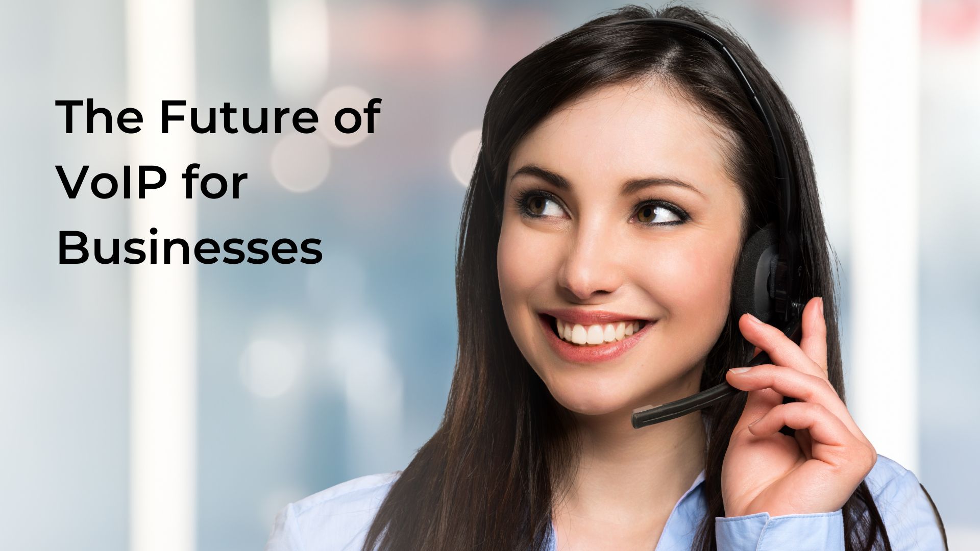 Read more about the article The Future of VoIP for Businesses