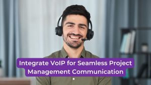 Read more about the article Integrate VoIP for Seamless Communication
