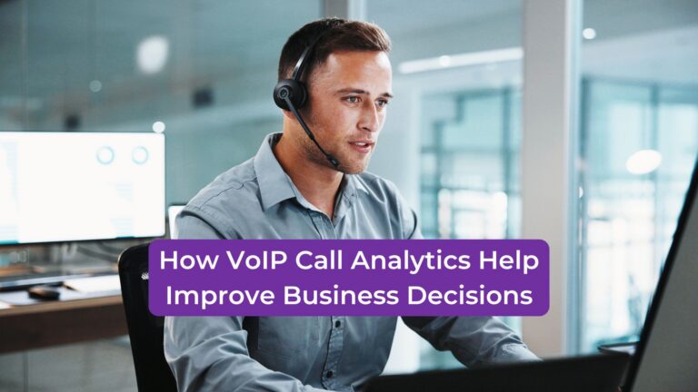 Read more about the article How VoIP Call Analytics Help Improve Business Decisions