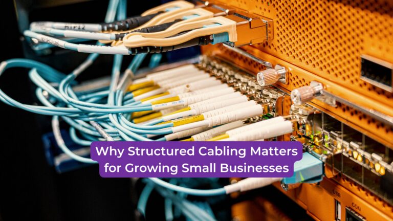 Read more about the article Why Structured Cabling Matters for Growing Small Businesses