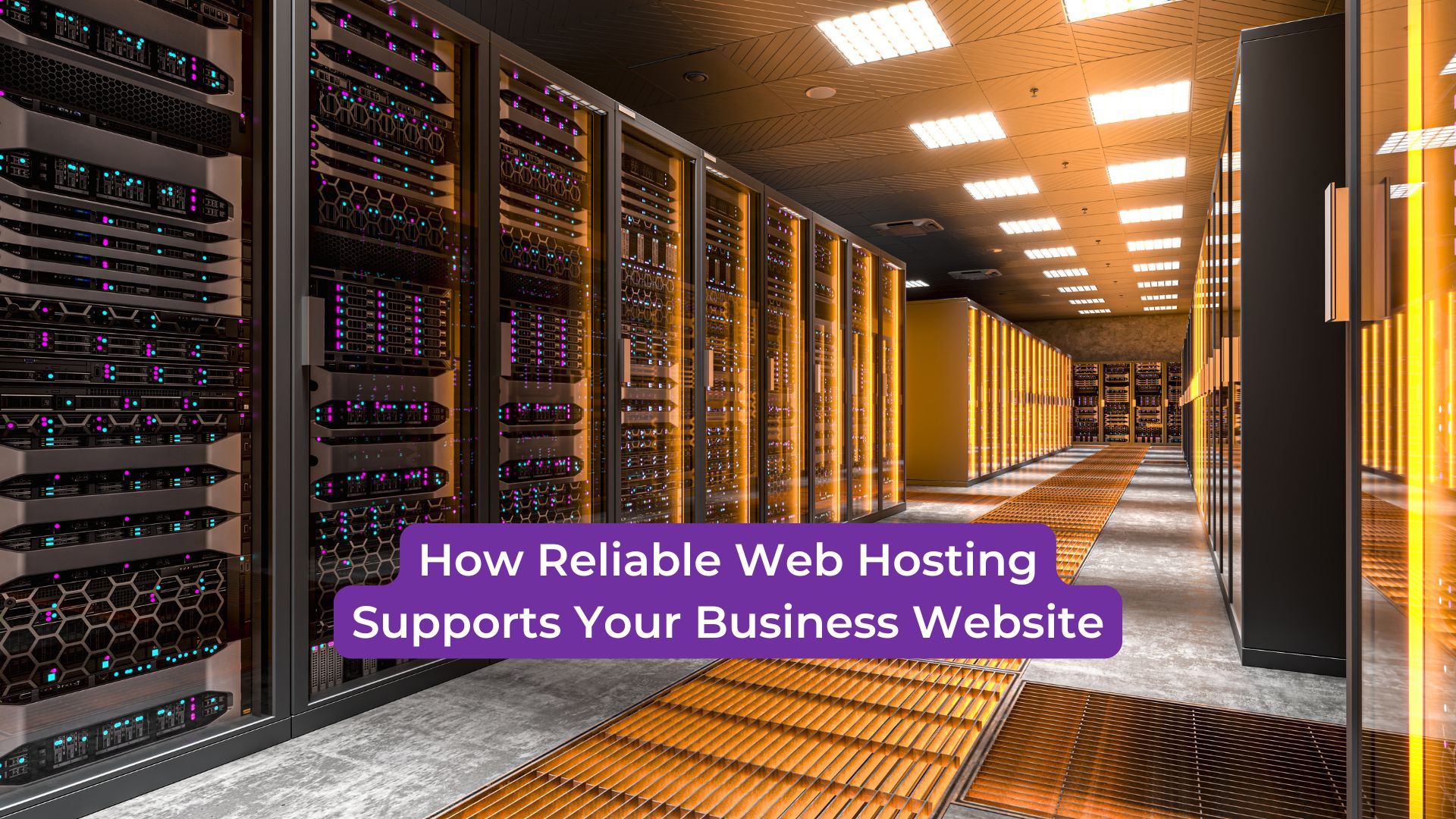 You are currently viewing How Reliable Web Hosting Supports Your Business Website