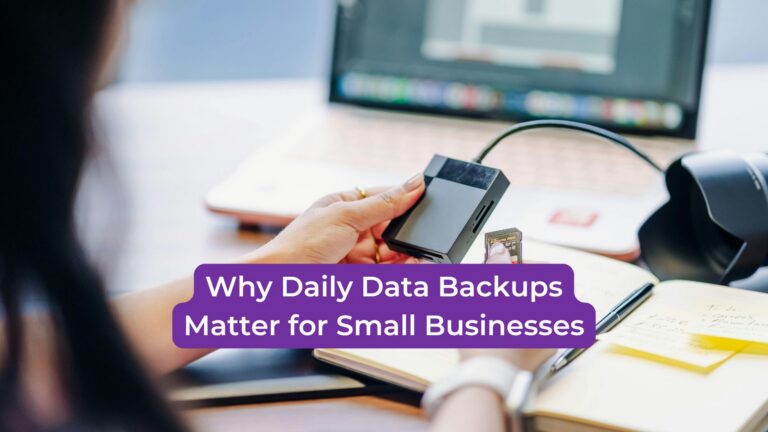Read more about the article Why Daily Data Backups Matter for Small Businesses