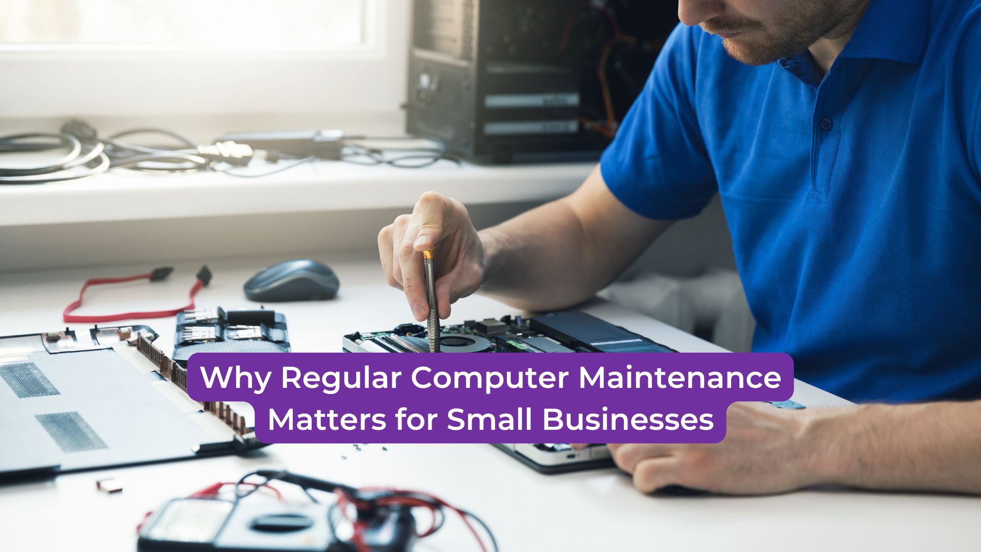 You are currently viewing Why Regular Computer Maintenance Matters for Small Businesses